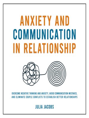 cover image of Anxiety and Communication in Relationship
